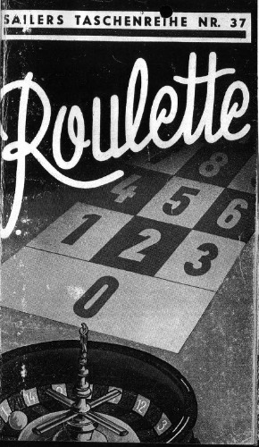 Roulette-Spiel: Eine kurze Abhandlung über die wesentlichen Probleme des Roulette