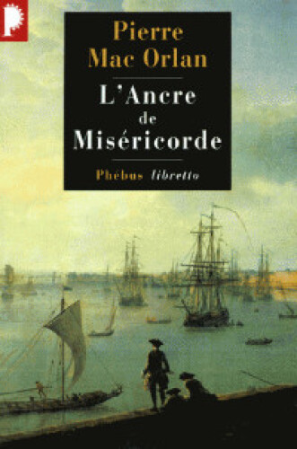 Aventure/Mac Orlan,Pierre//L'ancre de miséricorde - Mac Orlan,Pierre