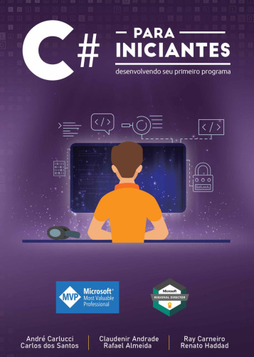C# para iniciantes - Desenvolvendo seu primeiro programa