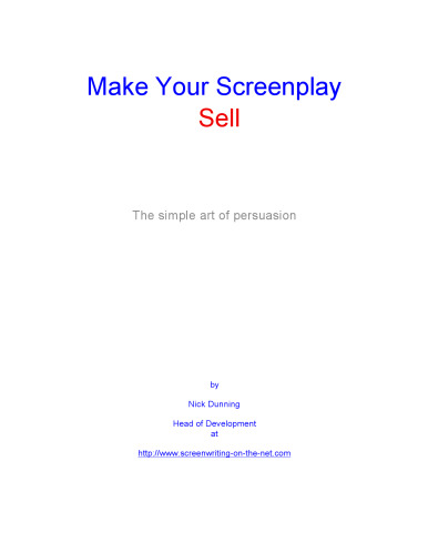 Make Your Screenplay Sell: The Simple Art of Persuasion