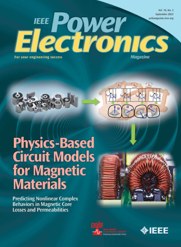 Volume 10, Number 3, September 2023 IEEE Power Electronics Magazine