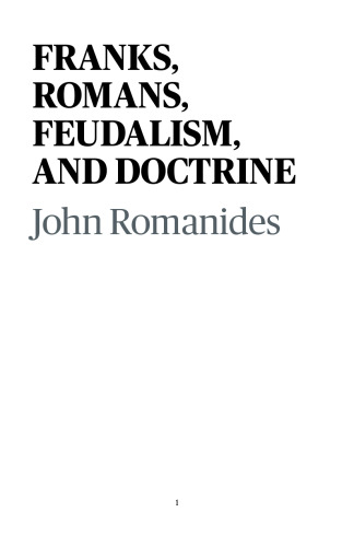 Franks, Romans, Feudalism, and Doctrine: An Interplay between Theology and Society