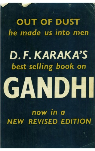 Out of Dust: He [Gandhi] Made Us Into Men