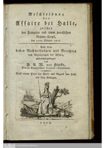 Beschreibung der Affaire bei Halle, zwischen den Franzosen und einem preußischen Reserve-Corps den 17ten October 1806 [17. Oktober 1806]