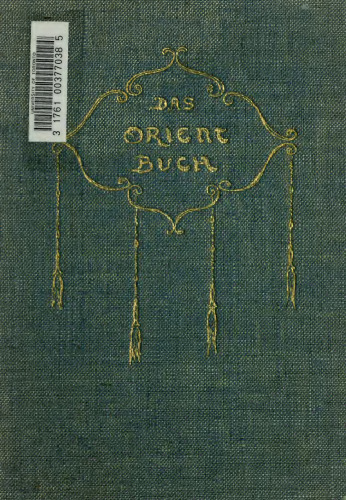 Das Orientbuch (Der alte und der neue Orient)
