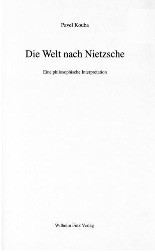Die Welt nach Nietzsche : eine philosophische Interpretation
