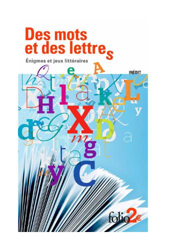 Des mots et des lettres: énigmes et jeux littéraires