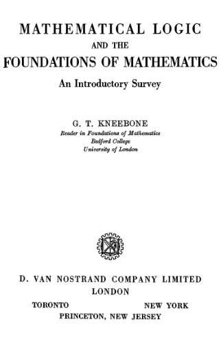Mathematical Logic and The Foundations of Mathematics