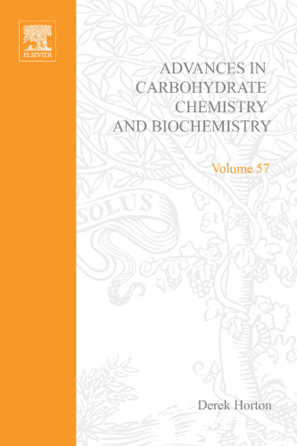 Advances in Carbohydrate Chemistry and Biochemistry, Volume 57 (Advances in Ccarbohydrate Chemistry and Biochemistry)