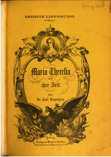 Maria Theresia und ihre Zeit