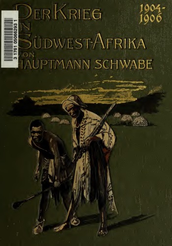 Der Krieg in Deutsch-Südwestafrika 1904-1906