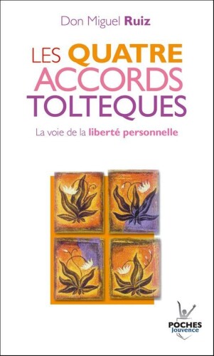 Les quatres accords toltèques