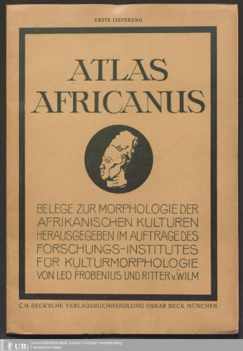 Atlas Africnus : Belege zur Morphologie der afrikanischen Kulturen