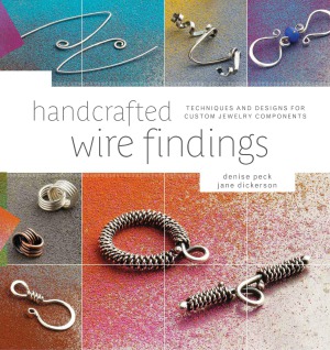 Handcrafted Wire Findings Techniques and Designs for Custom Jewelry Components