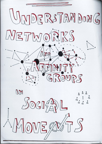 Understanding Networks and Affinity Groups in Social Movements