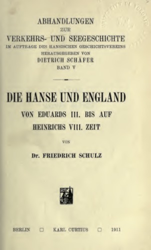 Die Hanse und England von Edwards III. bis auf Heinrichs VIII. Zeit