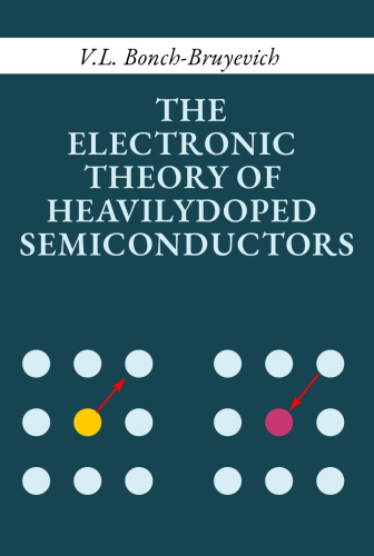 The Electronic Theory of Heavily-Doped Semiconductors