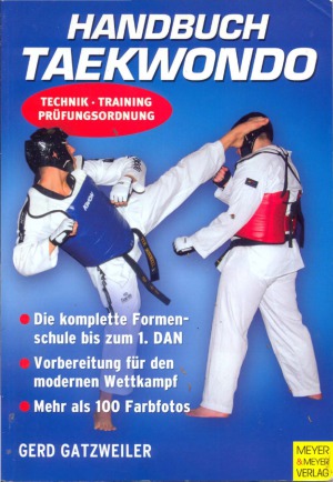 Handbuch Taekwondo Technik - Training - Profungsordnung