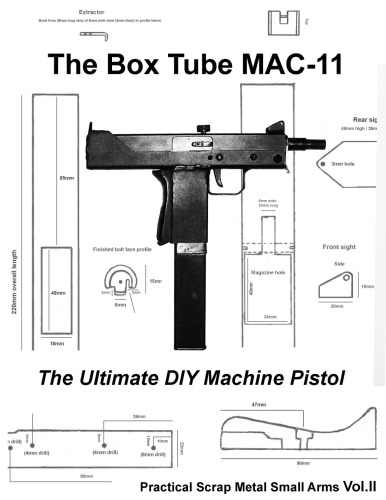 The Box Tube MAC-11 - Practical Scrap Metal Small Arms Volume 2