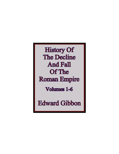 The History of the Decline and Fall of the Roman Empire