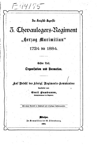 Das Königliche Bayerische 3. Chevauleger-Regiment "Herzog Maximilian" von 1724 bis 1884