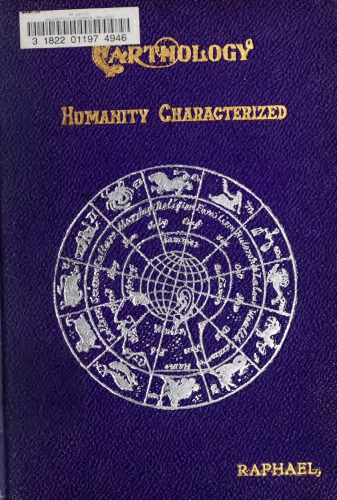 Earthology : humanity characterized by the earth, sun, and zodiac, with prognostications from the moon