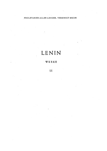 Lenin Werke Band 11: Jun. 1906 - Jan. 1907