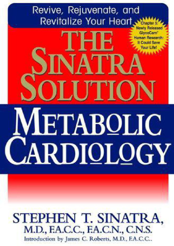 The Sinatra Solution; Metabolic Cardiology