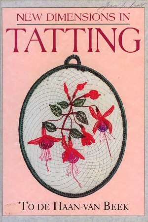 New dimensions in tatting new approaches to an old technique