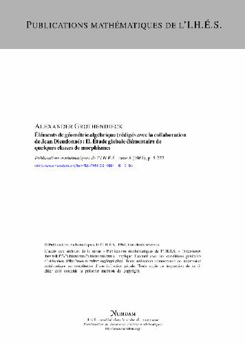 EGA II: Etudes globales elementaires de quelques classes de morphismes