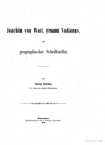 Joachim von Watt, genannt Vadianus, als geographischer Schriftsteller