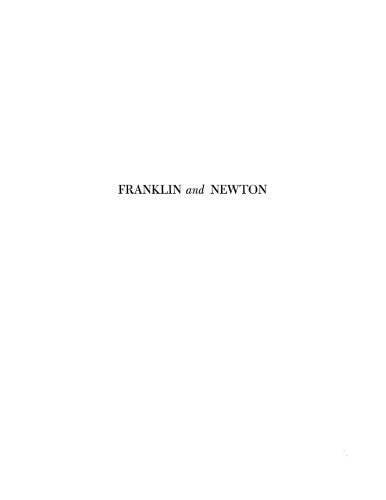 Franklin and Newton: an inquiry into speculative Newtonian experimental science and Franklin's work in electricity as an example thereof