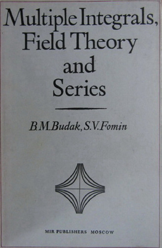 Multiple Integrals, Field Theory and Series