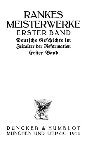 Deutsche Geschichte im Zeitalter der Reformation, Bd. 1