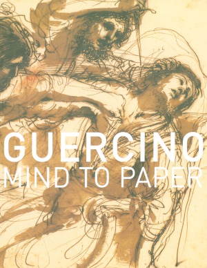 Guercino Mind to Paper (Getty Trust Publications J. Paul Getty Museum)
