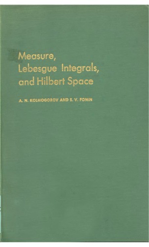 Measure, Lebesgue integral and Hilbert space