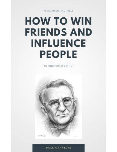 How to Win Friends and Influence People (Veridian Digital Press)