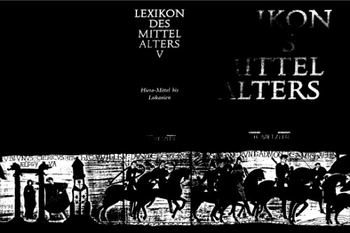 Lexikon des Mittelalters 5. Hiera-Mittel - Lukanien