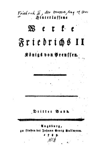 Hinterlassene Werke Friedrichs II. König von Preussen