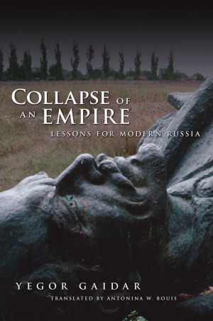 Collapse of an Empire Lessons for Modern Russia
