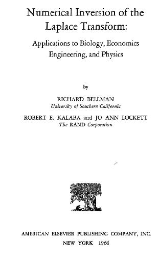 Numerical Inversion of the Laplace Transform: Applications to Biology, Economics Engineering, and Physics