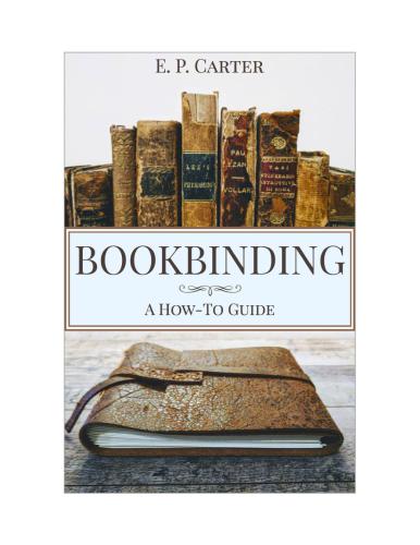 Bookbinding: A How To Guide