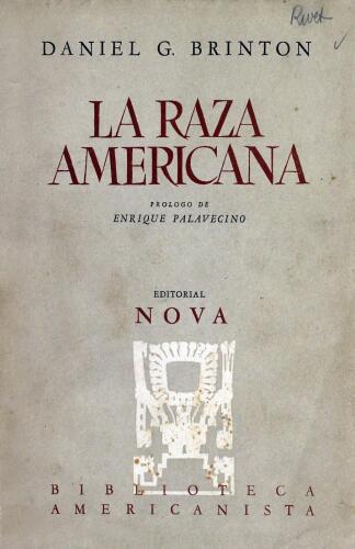 La raza americana : clasificación lingüística y descripción etnográfica de las tribus indígenas de América del Norte y del Sur