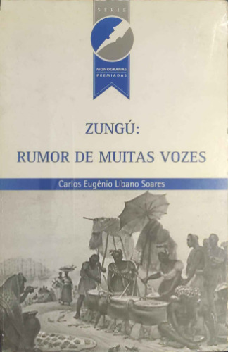 Zungú: Rumor de Muitas Vozes