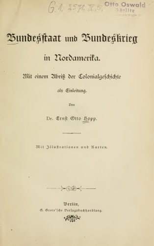 Bundesstaat und Bundeskrieg. Mit eiem Abriß der Colonialgeschichte als Einleitung
