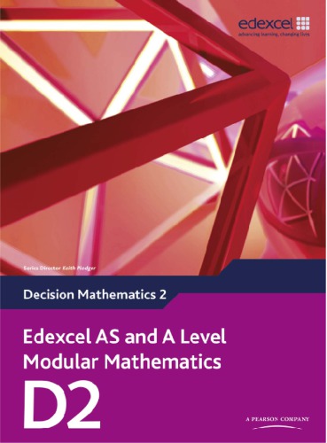 Edexcel AS and A Level Modular Mathematics: Decision Mathematics 2