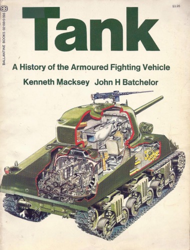 Tank : A History of the Armoured Fighting Vehicle