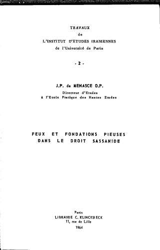 Feux et fondations pieuses dans le droit Sassanide