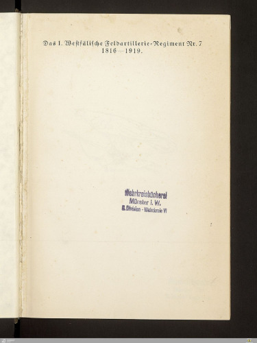 Das 1. Westfälische Feldartillerie-Regiment Nr. 7 1816 - 1919