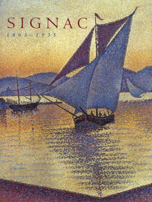 Signac, 1863–1935 Master Neo-Impressionist